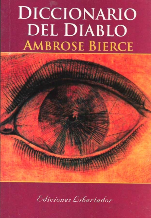 El diccionario del Diablo Ambrose Bierce Libros de humor El diccionario del Diablo Ambrose Bierce Libros de humor
