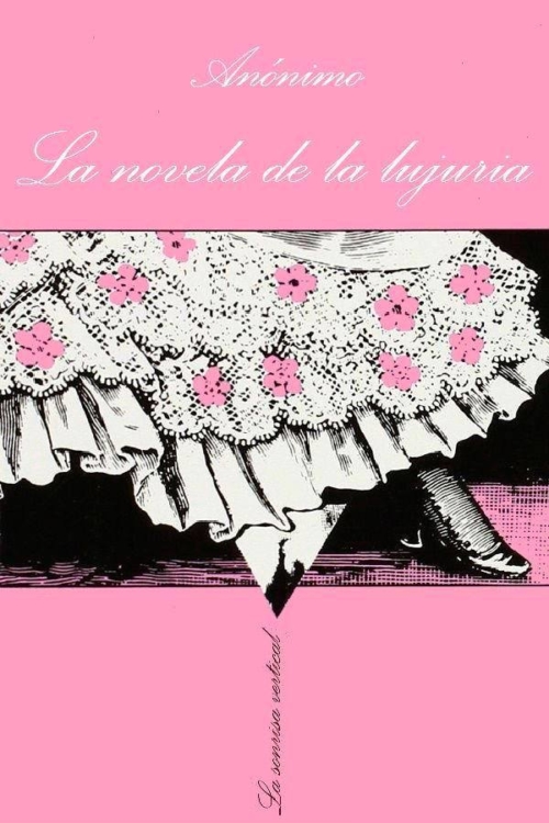 La novela de la lujuria Novelas eróticas