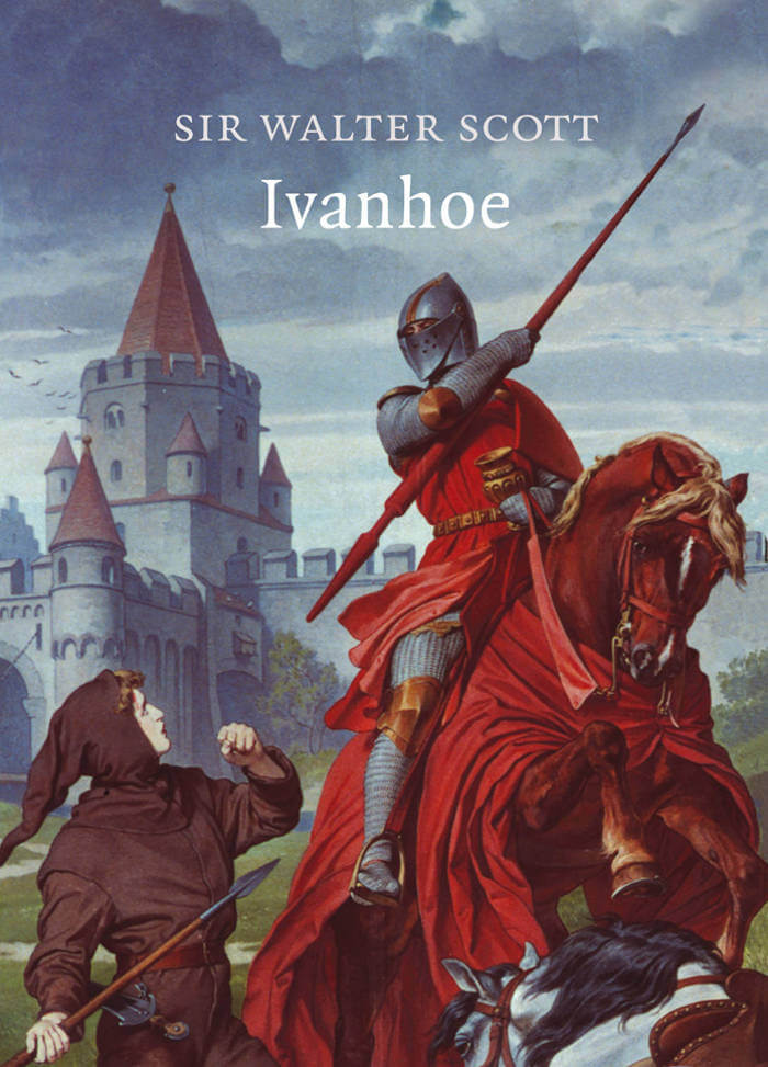 Ivanhoe la novela histórica que revivió el interés por la Edad Media
