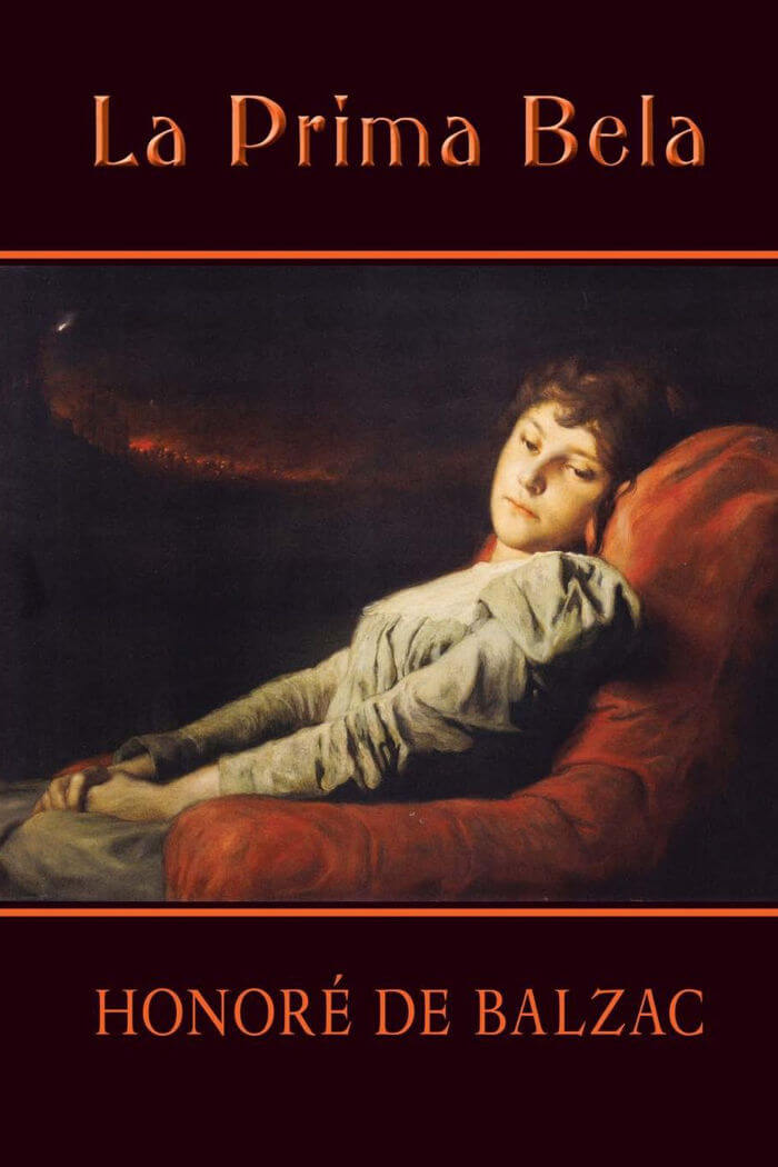 La prima Bela una novela de amor y ambición de Honoré de Balzac La prima Bela una novela de amor y ambición de Honoré de Balzac