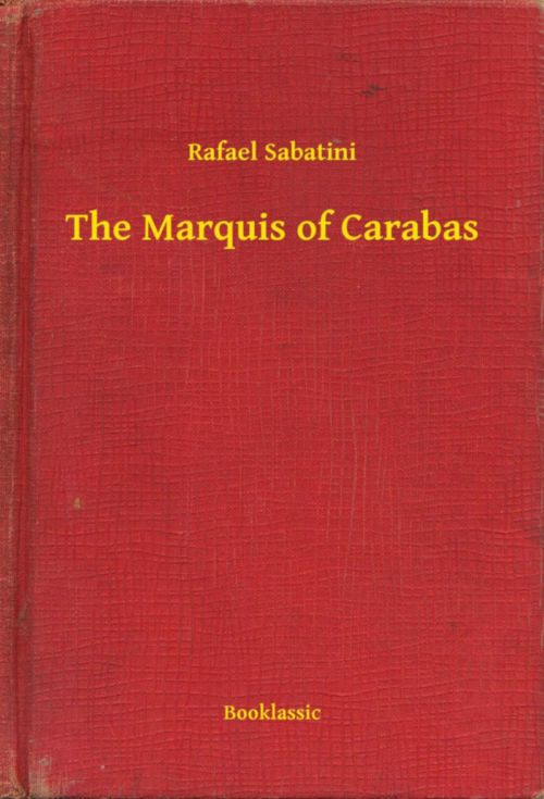 El Marqu s De Carab s Novela De Rafael Sabatini Libros