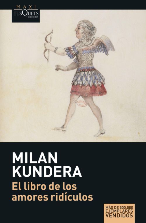 El libro de los amores ridículos, relatos de Milan Kundera Libros