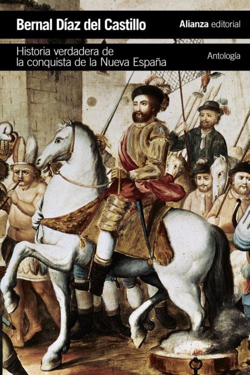 Historia Verdadera de la conquista de la Nueva España Libros Historia Verdadera de la conquista de la Nueva España Libros