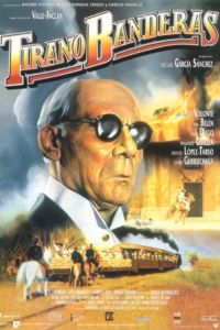 Película: Tirano Banderas