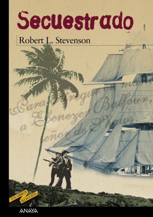 Secuestrado, una novela de Robert Louis Stevenson