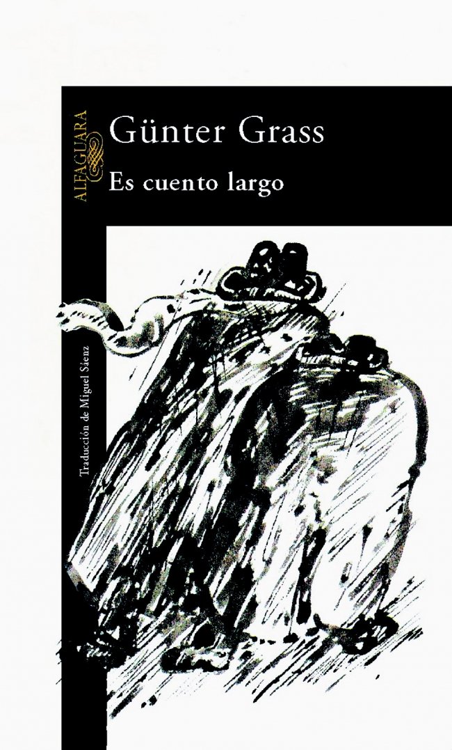 Es cuento largo Günter Grass Novela Realista Es cuento largo Günter Grass Novela Realista