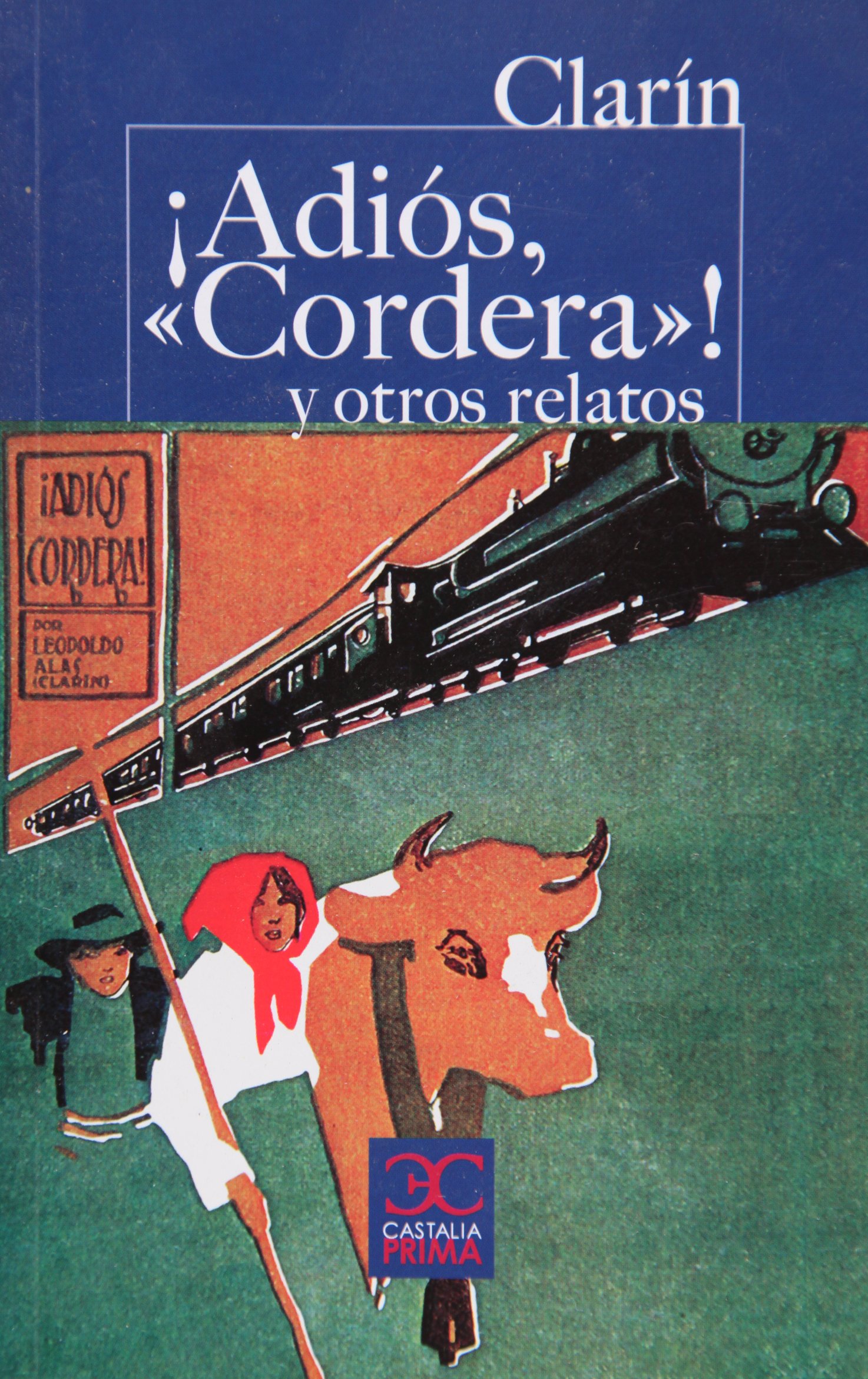 Adiós, Cordera Leopoldo Alas Clarín Relatos Adiós, Cordera Leopoldo Alas Clarín Relatos